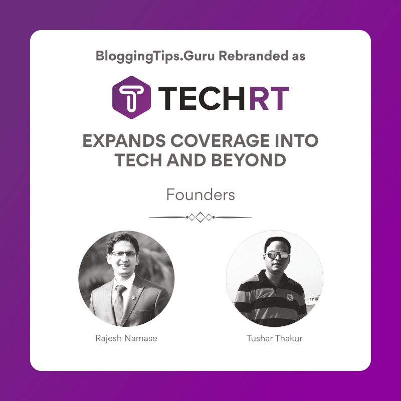 BloggingTips.Guru Rebranded as TechRT