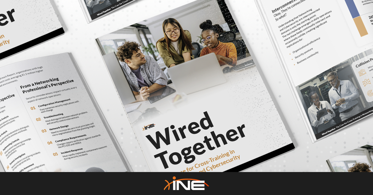 INE Security Releases Industry Benchmark Report: "Wired Together: The Case for Cross-Training in Networking and Cybersecurity"