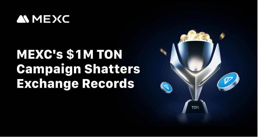 MEXC's $1M TON Campaign Shatters Exchange Records with $6.6 Billion in Trading Volume