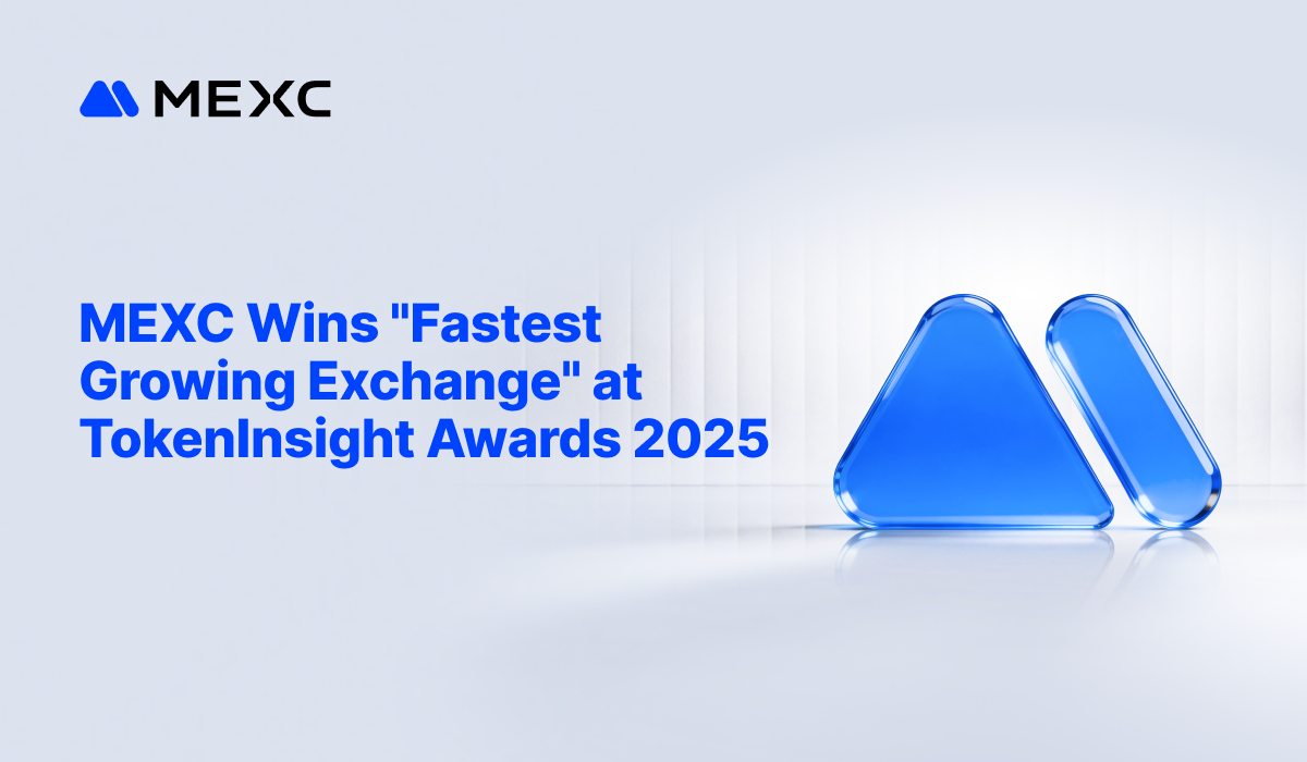 MEXC Wins "Fastest Growing Exchange" at TokenInsight Awards 2025