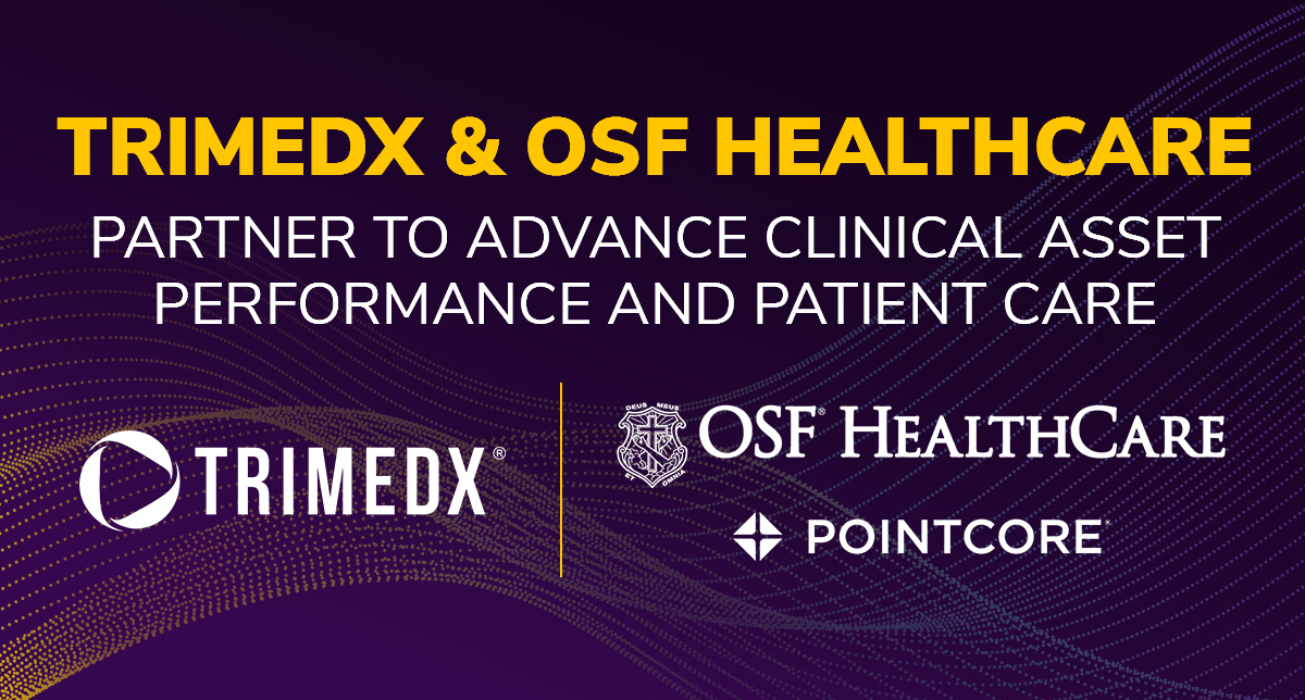 TRIMEDX & OSF HealthCare partner to advance clinical asset performance and patient care