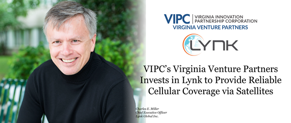 VIPC’s Virginia Venture Partners Invests in Lynk to Provide Reliable Cellular Coverage via Satellites