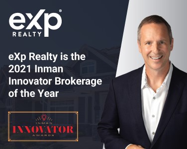 eXp Realty 2021 Inman Innovator Brokerage of the Year; Inman Innovator Awards have honored companies, individuals and new technology that increases productivity, efficiency and transparency for consumers and real estate professionals alike.