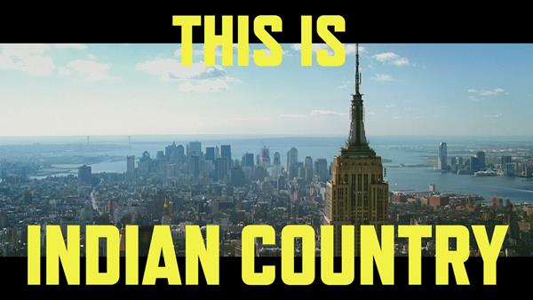 Manhattan video in the "This is Indian Country" public service announcement campaign