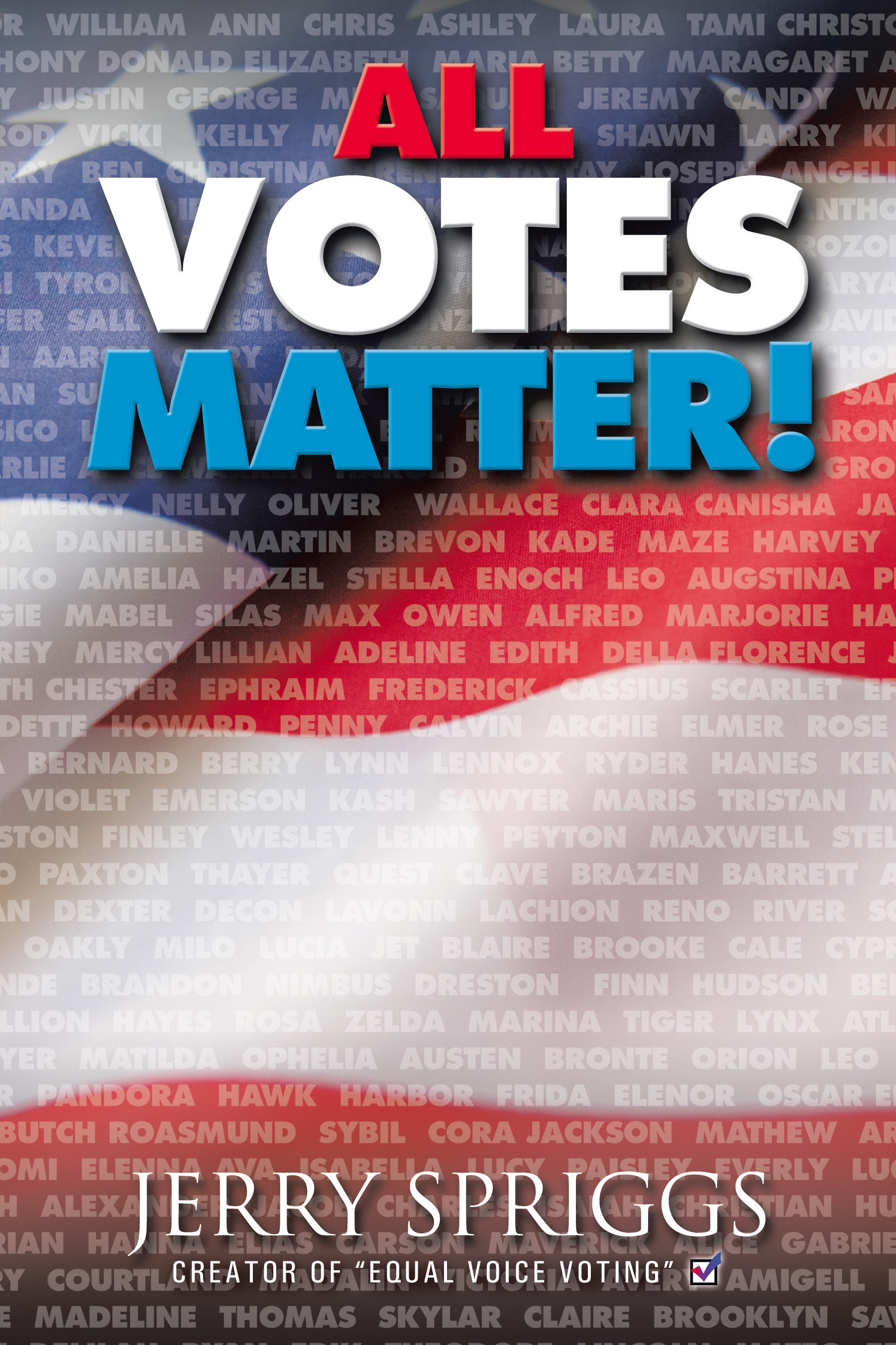 “All Votes Matter!” by Jerry Spriggs
