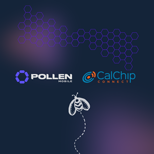 Pollen Mobile partners with CalChip Connect
