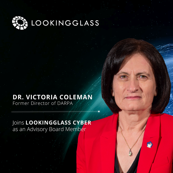 Former DARPA Director Dr. Victoria Coleman Joins LookingGlass Advisory Board