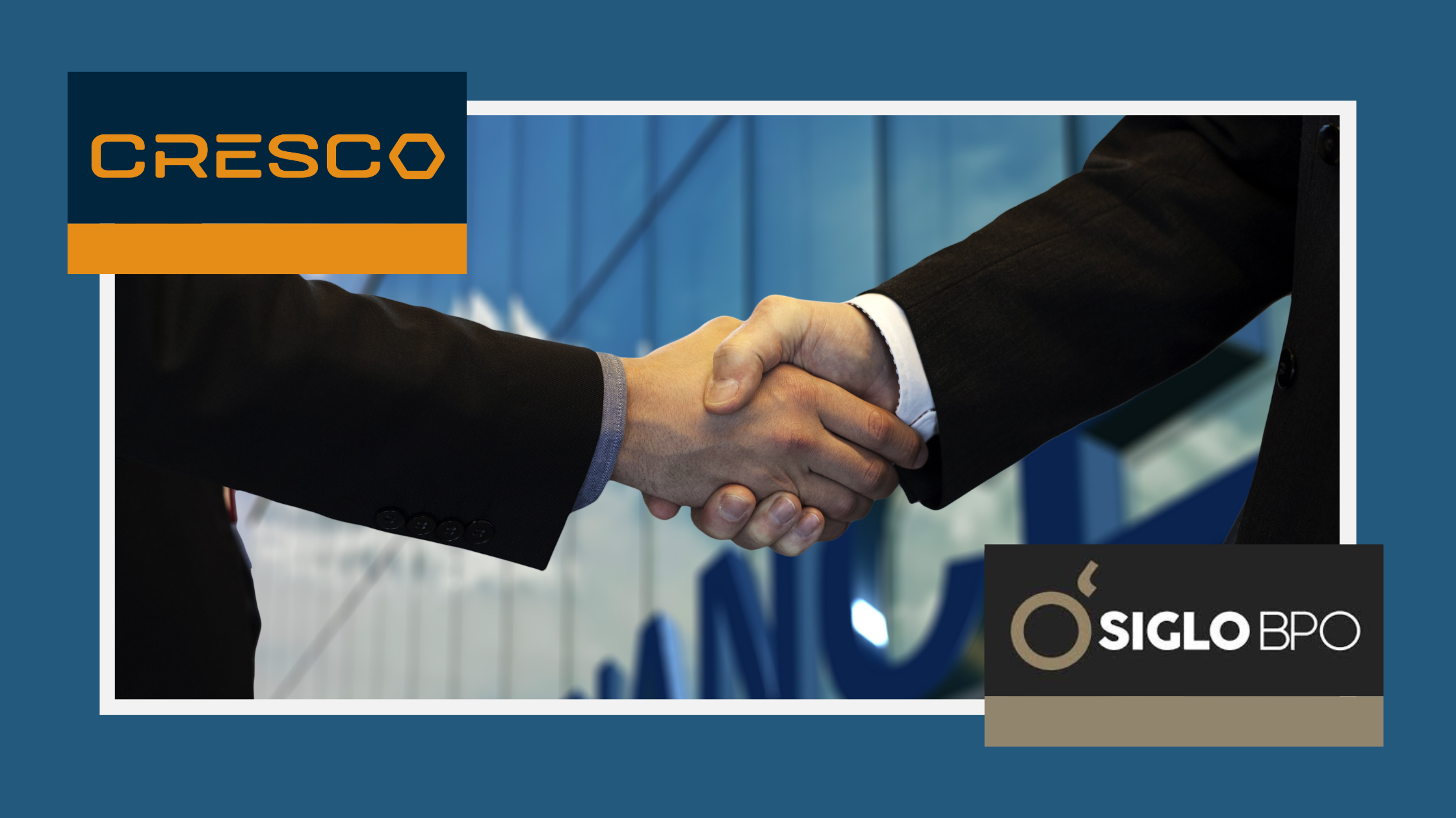 Handshake with Cresco & Siglo BPO logos, symbolizing strategic partnership to build a regional leader in corporate services & BPO across the Americas.