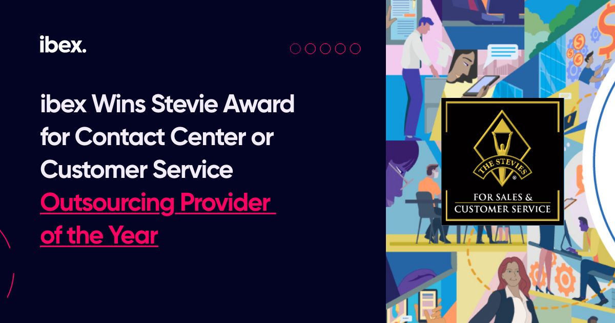 ibex Wins Bronze Stevie® Award for Customer Service Outsourcing Provider of the Year 2023