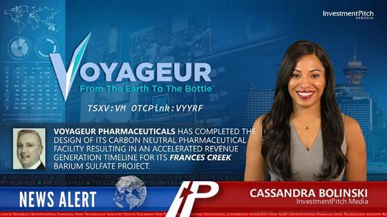 Voyageur Pharmaceuticals has completed the design of its carbon neutral pharmaceutical facility resulting in an accelerated revenue generation timeline for its Frances Creek barium sulfate project.: Voyageur Pharmaceuticals has completed the design of its carbon neutral pharmaceutical facility resulting in an accelerated revenue generation timeline for its Frances Creek barium sulfate project.