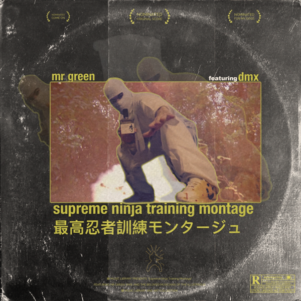 The Mr. Green single “Supreme Ninja Training Montage (feat. DMX)” drops February 26th. It's the latest in his Ultimate Supreme Ninja Champion series which has also featured Rick Ross and Gucci Mane. Digital everywhere, limited edition vinyl at fatbeats.com
