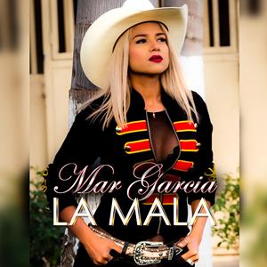 Mar Garcia_La Mala_Single Cover