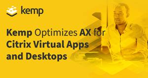 Kemp Optimizes AX for Citrix Virtual Apps and Desktops