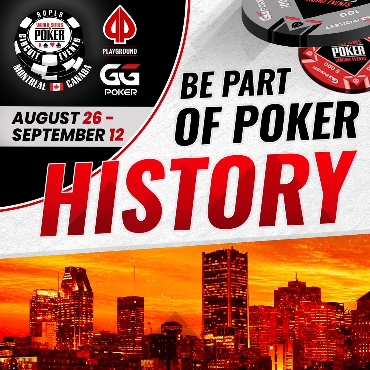The WSOP Super Circuit Series Canada is a major international event that will take place for the first time here at The Playground, just 20 minutes from Montreal.The WSOP Super Circuit is the equivalent of the Olympic Games or the World Cup of poker: it's a major event.WSOP Super Circuit Series tournament in Montreal from August 26th to September 12th: a historic first for the country with over $14 million in prize money!