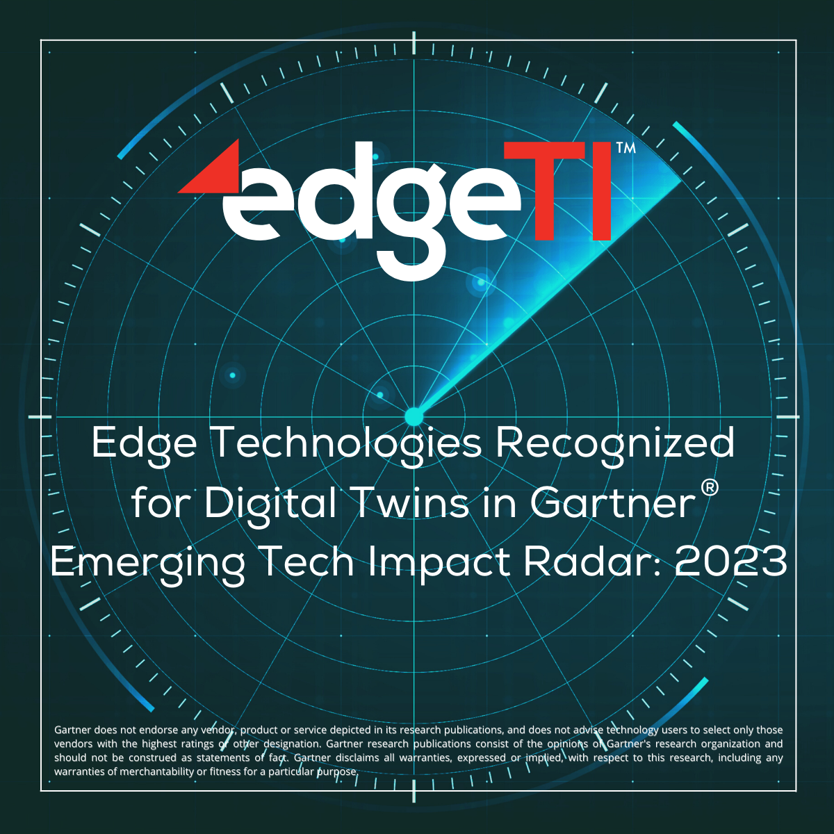 Gartner Tech Radar Recognizes Edge Technologies