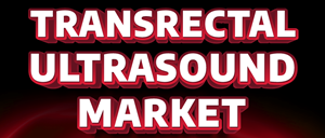 Transrectal Ultrasound (TRUS) Market Globenewswire