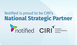 Notified Extends Partnership with Canadian Investor Relations Institute; Affirming Commitment to Advancing Technology in IR