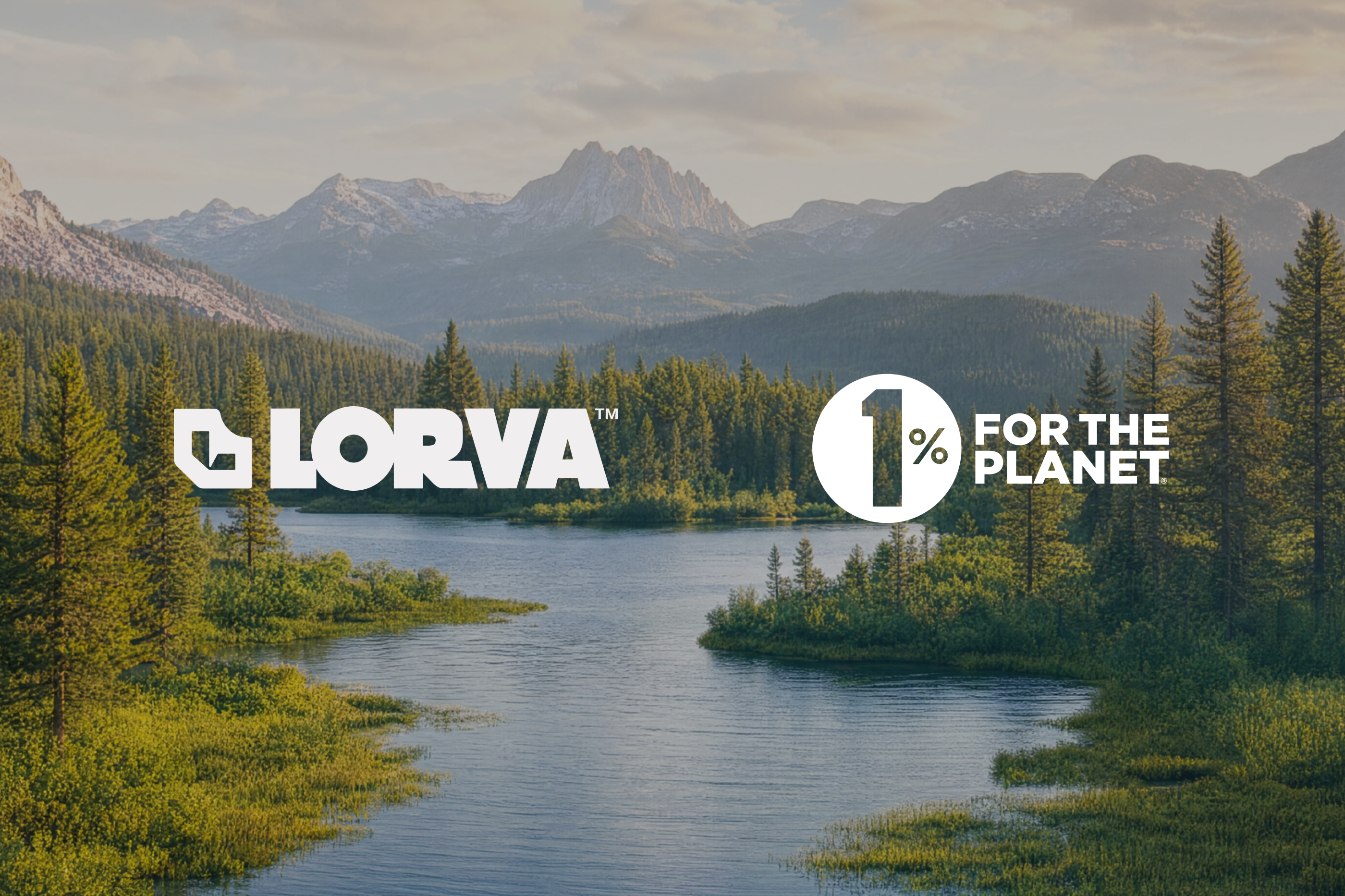 LORVA Joins 1% for the Planet, Committing 1% of Annual Sales to Environmental Action