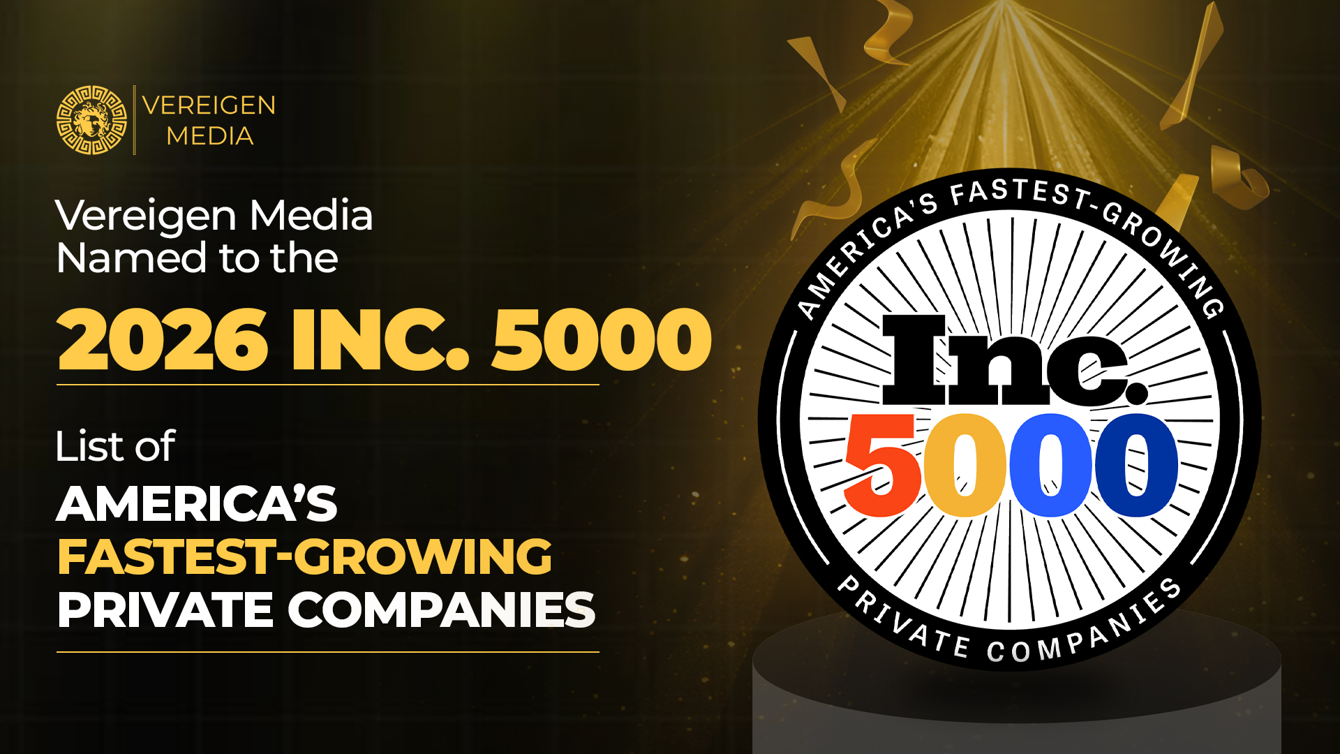 Vereigen Media Named to the 2026 Inc. 5000 List of America's Fastest-Growing Private Companies
