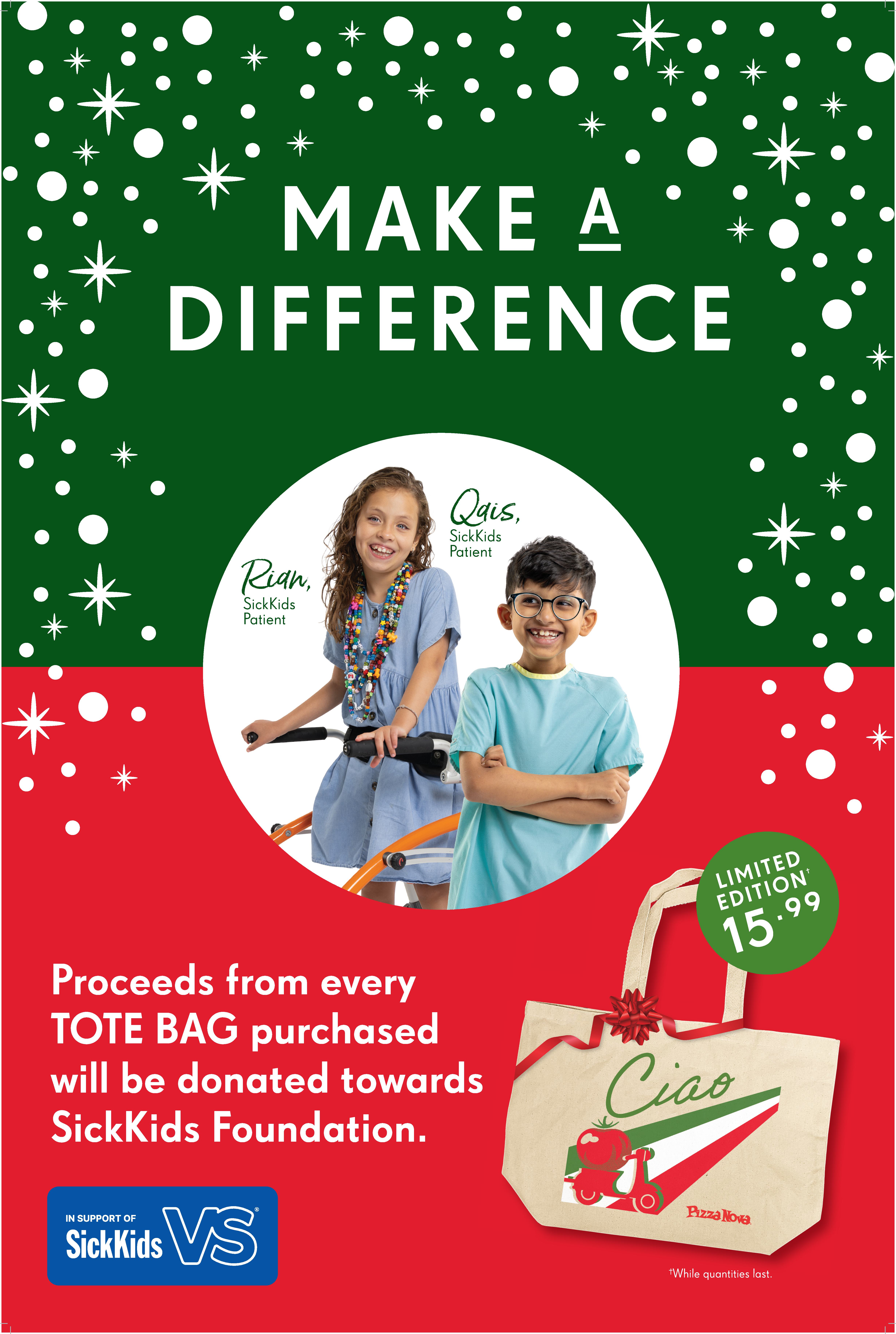Each purchase helps fuel hope and care for kids in need through the SickKids Foundation. Available while supplies last at all Pizza Nova locations and online at pizzanova.com.
