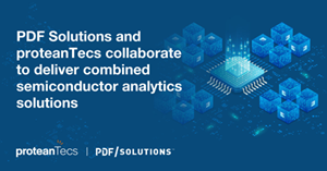 PDF Solutions and proteanTecs collaborate to deliver combined semiconductor analytics solutions.