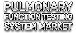 Pulmonary Function Testing System Market
