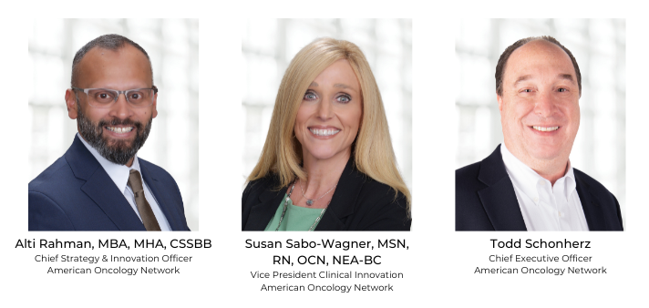From left to right: Alti Rahman, MBA, MHA, CSSBB, AON's chief strategy & innovation officer; Susan  Sabo-Wagner, MSN, RN, OCN, NEA-BC, AON's vice president of clinical innovation; and Todd Schonherz, AON's chief executive officer.