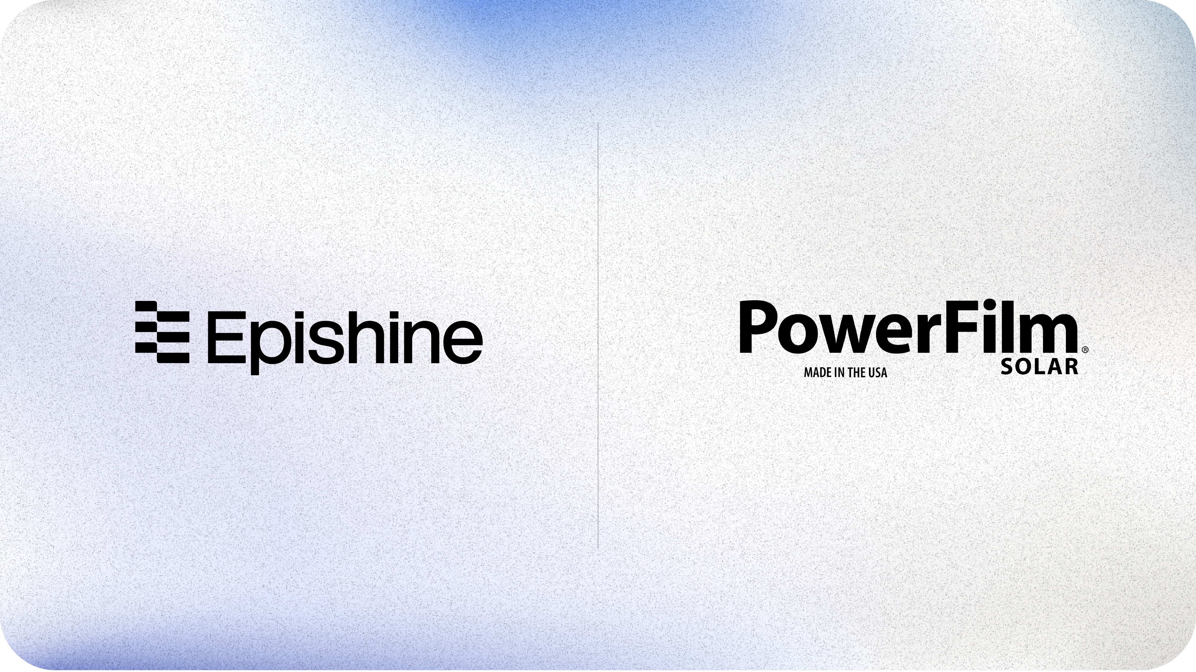 Epishine and PowerFilm Solar