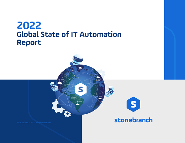 Cover Image - Stonebranch 2022 Global State of IT Automation Report