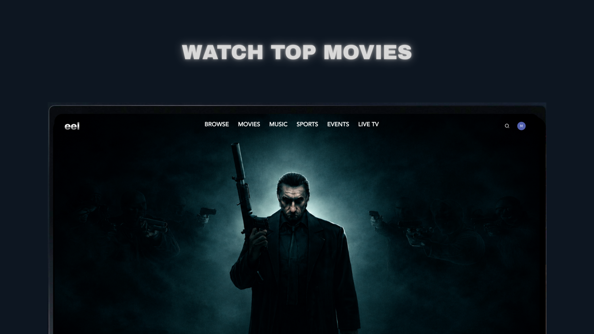 The eel streaming platform displaying its Movies section with featured films alongside categories for movies, music, sports, events and live TV.