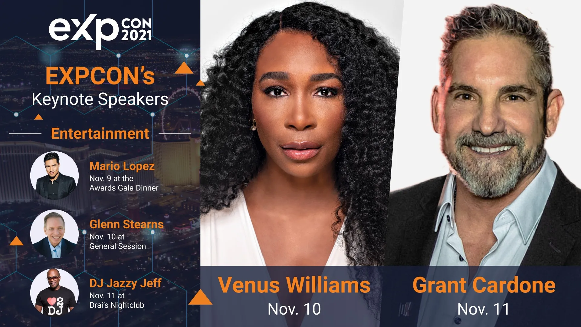 EXPCON 2021 features tennis great Venus Williams, two-time Emmy winner Mario Lopez and ‘Undercover Billionaire’ entrepreneurs Glenn Stearns and Grant Cardone. The Friday night party will have DJ Jazzy Jeff for musical entertainment.