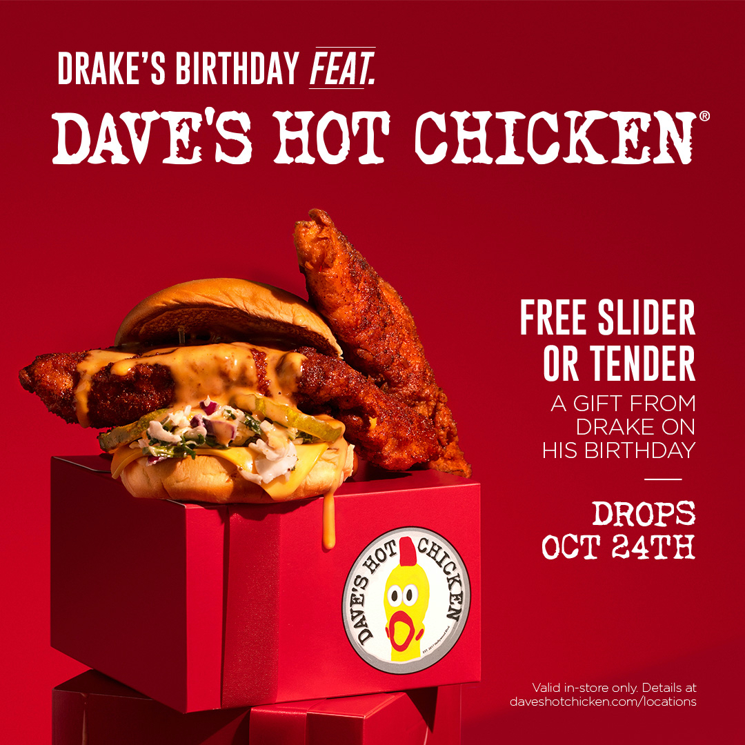 Drake's Birthday Feat. Dave's Hot Chicken