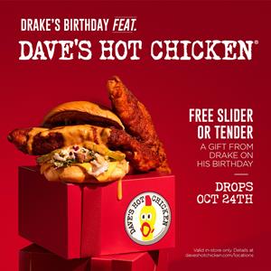 Drake's Birthday Feat. Dave's Hot Chicken