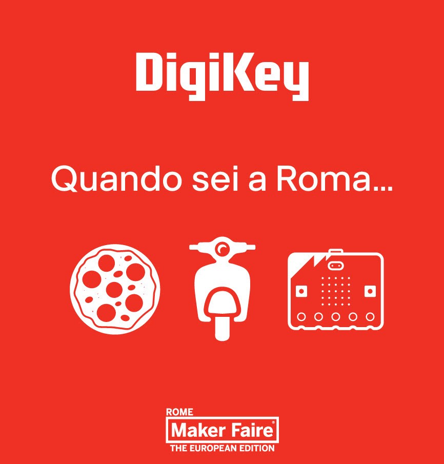 DigiKey will hand out bags to the first 40,000 attendees at Maker Faire Rome 2024.