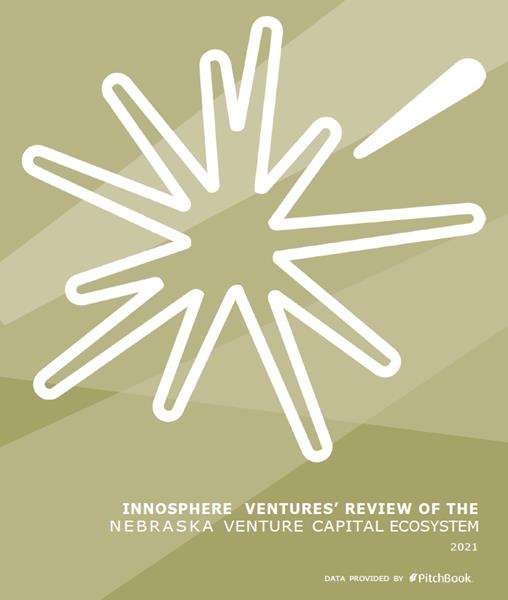 Innosphere analyzed data from PitchBook to produce the “Nebraska Venture Capital Ecosystem Review” to cover investment trends shaping Nebraska’s venture ecosystem and spotlight opportunities as the COVID-19 crisis gives way to recovery. Download a copy at: https://innosphereventures.org/investors/