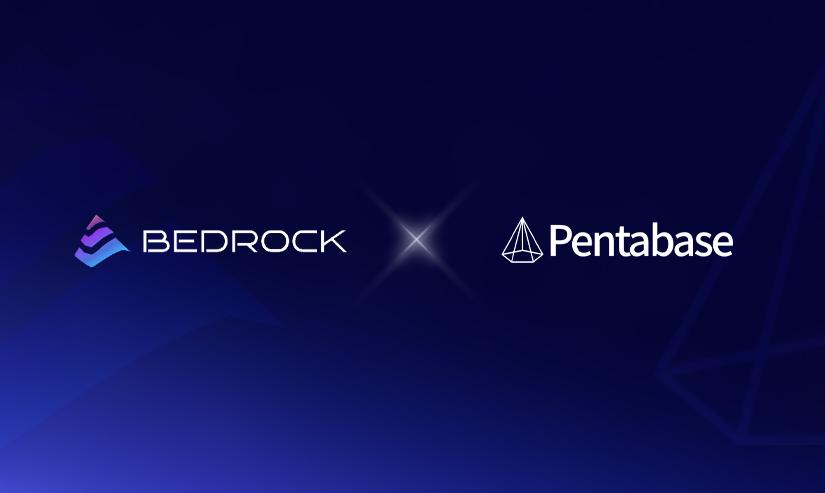 Bedrock Forms Partnership with Pentabase