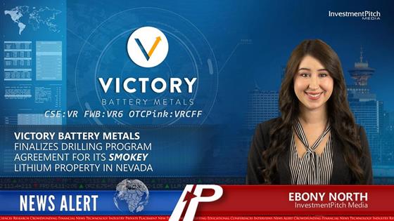 Victory Battery Metals finalizes drilling program agreement for its Smokey Lithium property in Nevada: Victory Battery Metals finalizes drilling program agreement for its Smokey Lithium property in Nevada