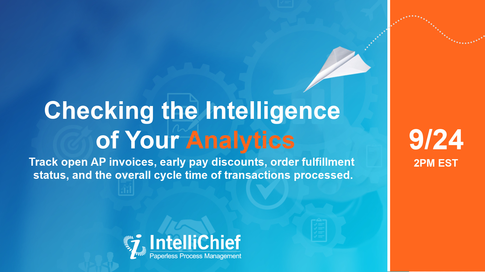 IntelliChief Digital Events Presents: "Checking the Intelligence of Your Analytics"