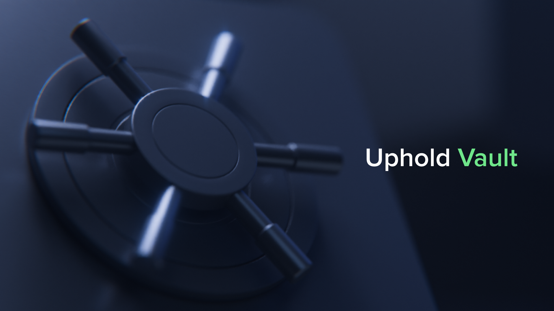 Uphold launches Vault – a revolutionary form of self custody for the mass market