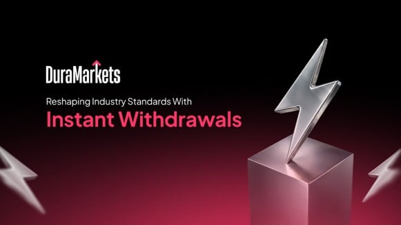DuraMarkets Launches Instant Withdrawals for CFD and Forex Traders