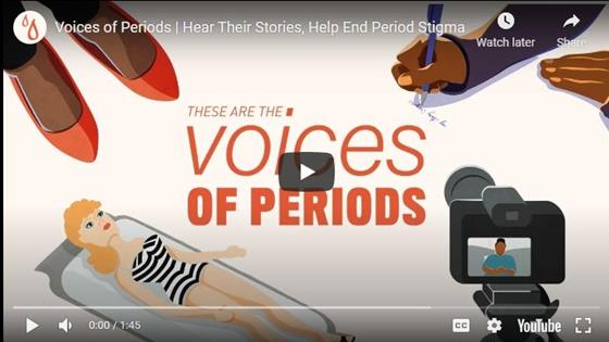Voices of Periods | Hear Their Stories, Help End Period Stigma: Voices of Periods uses the power of storytelling to elevate the conversation around menstruation