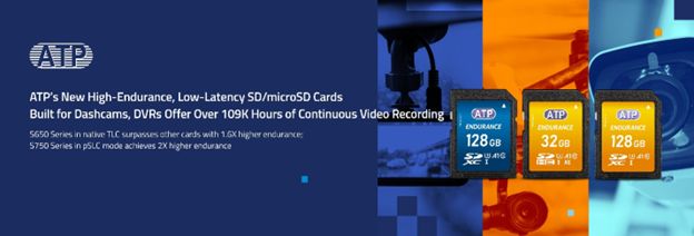 Les nouvelles cartes SD/microSD grande autonomie à faible latence d'ATP conçues pour les dashcams et caméras DVR offrent plus de 109 000 heures d'enregistrement vidéo en continu