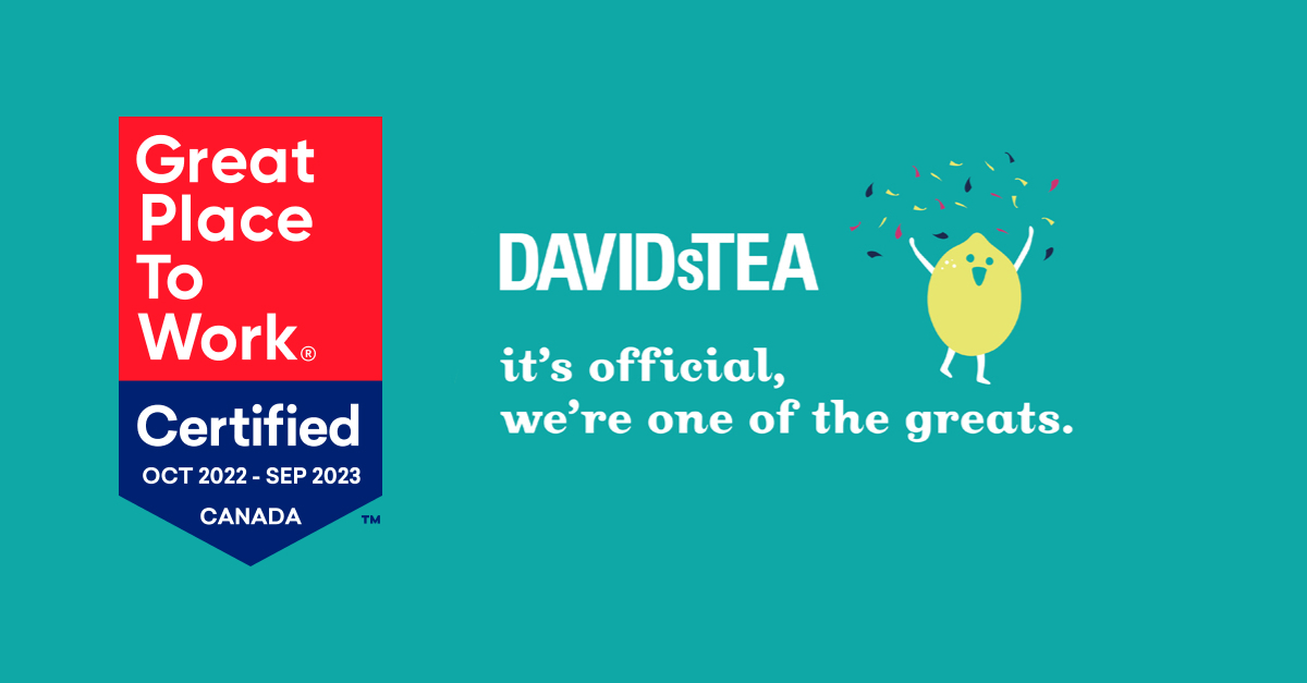 DAVIDsTEA officially certified as a Great Place to Work® for the second year