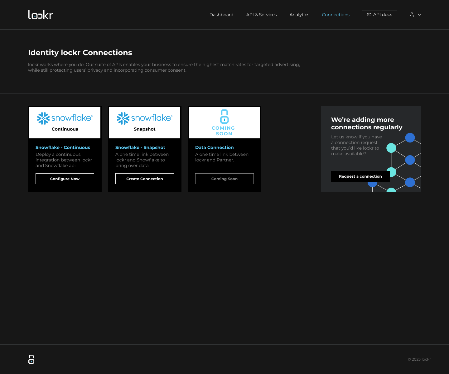 lockr works where you do. Our suite of APIs enables your business to ensure the highest match rates for targeted advertising, while still protecting users’ privacy and incorporating consumer consent.