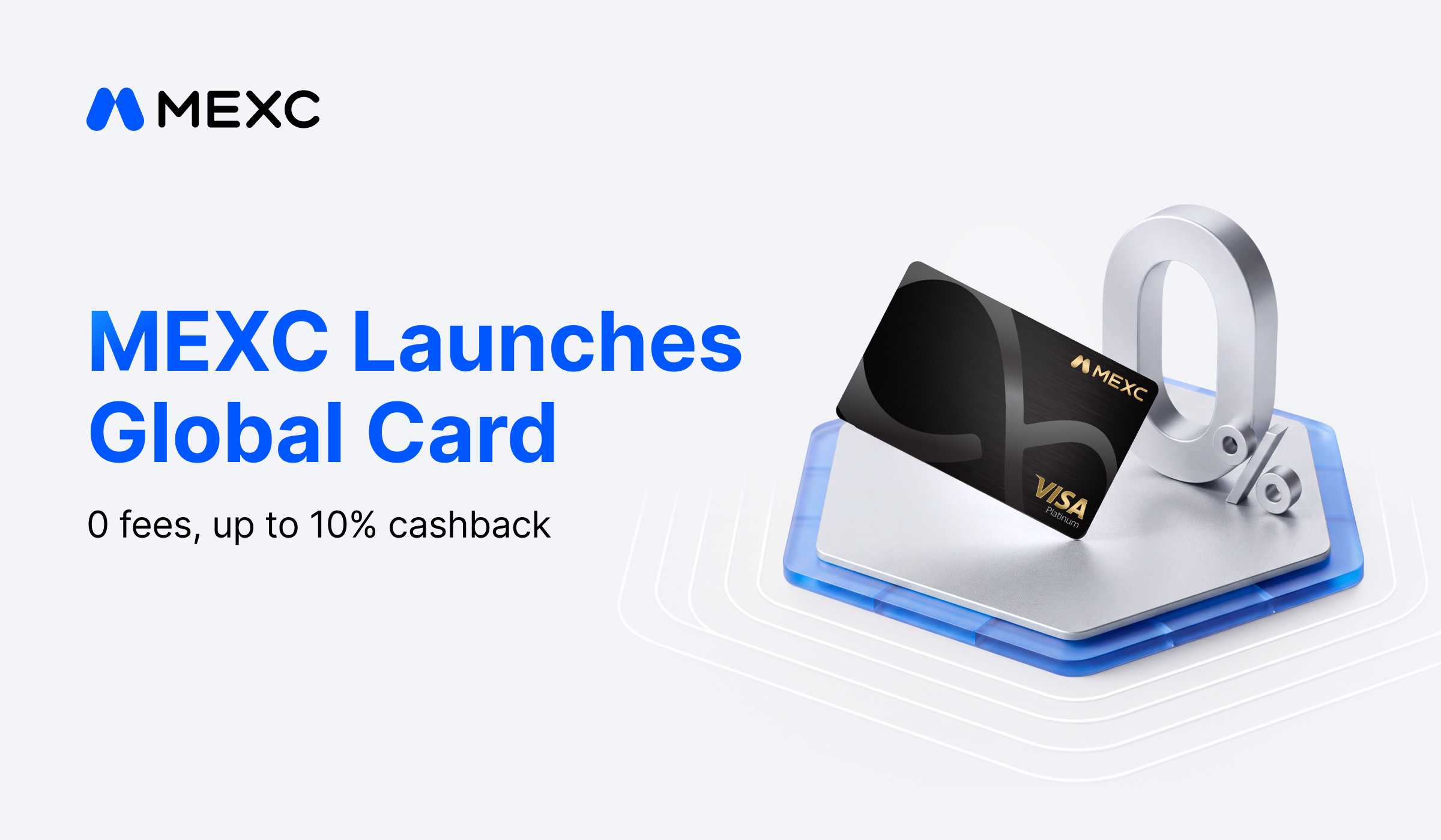 MEXC Launches MEXC Global Card With Up to 10% Cashback and 7% Annualized Returns