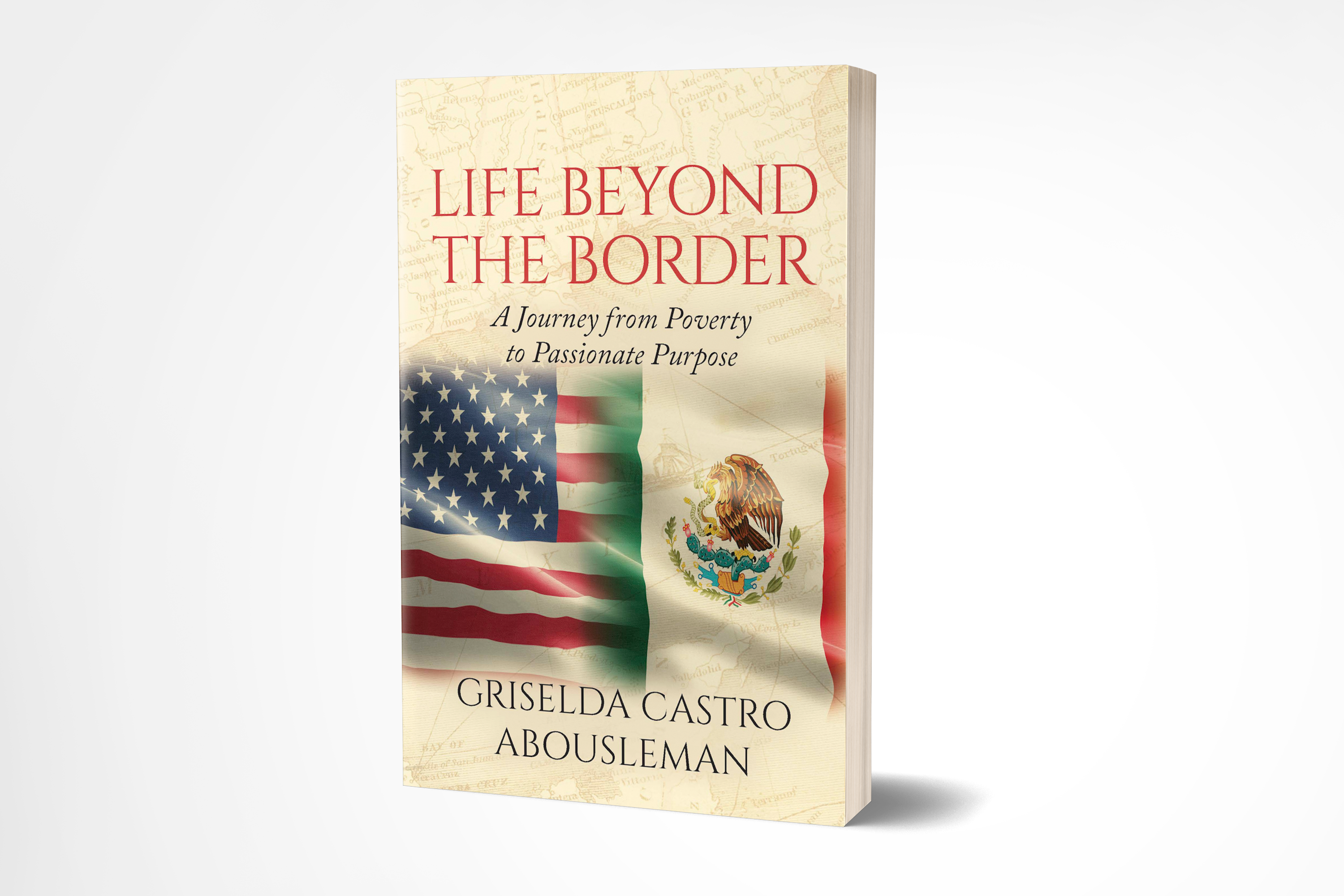 Life Beyond the Border: A Journey from Poverty to Passionate Purpose
