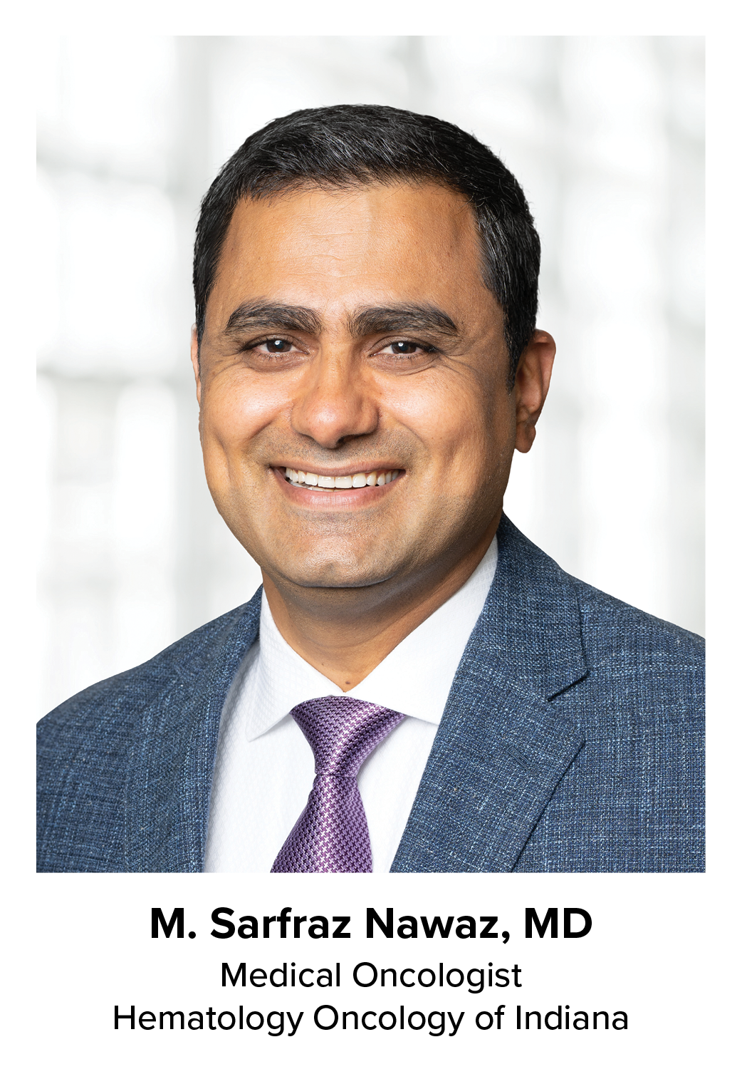 M. Sarfraz Nawaz, MD, Medical Oncologist Hematology Oncology of Indiana