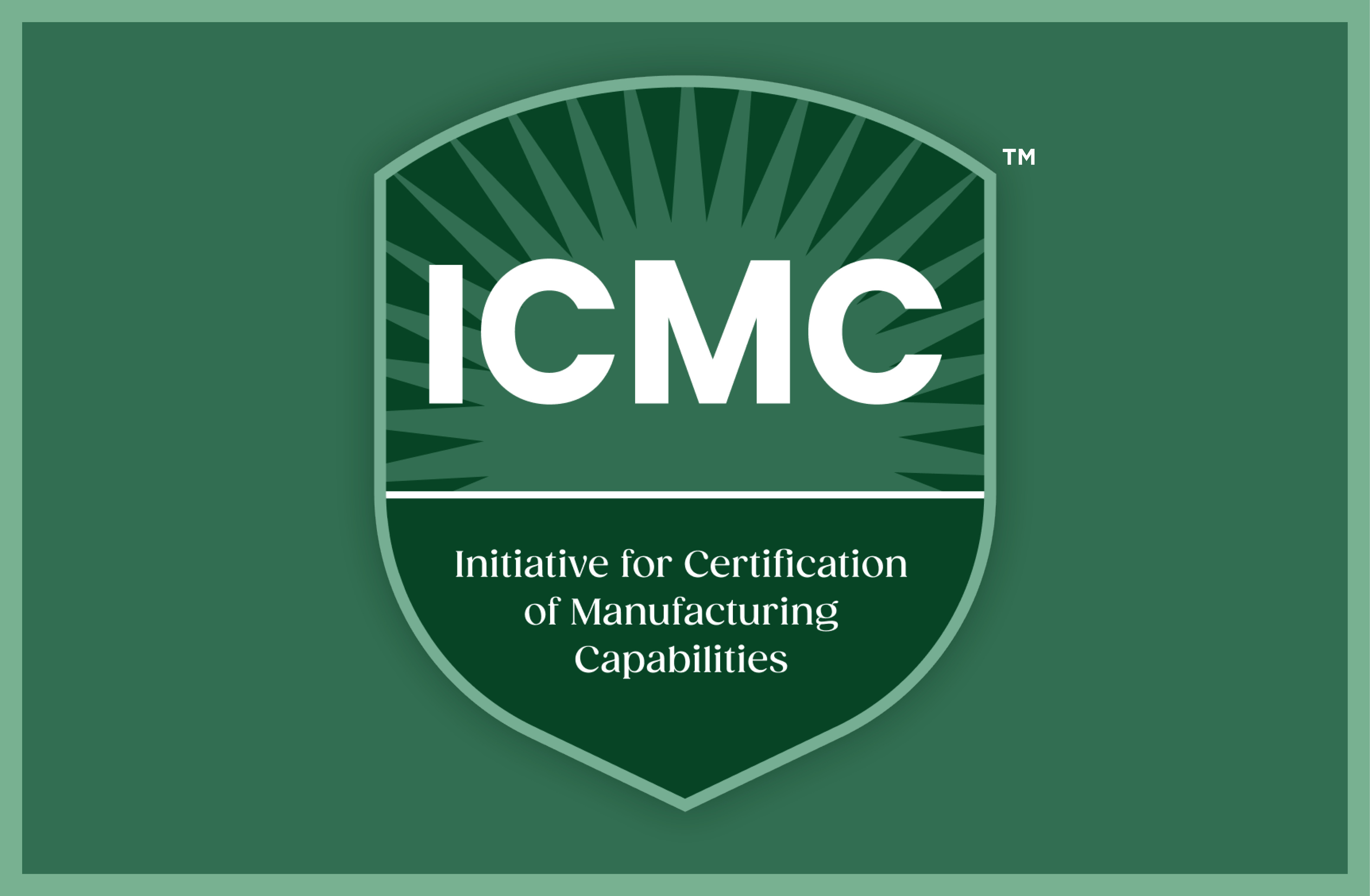 ICMC: Initiative for Certification of Manufacturing Capabilities