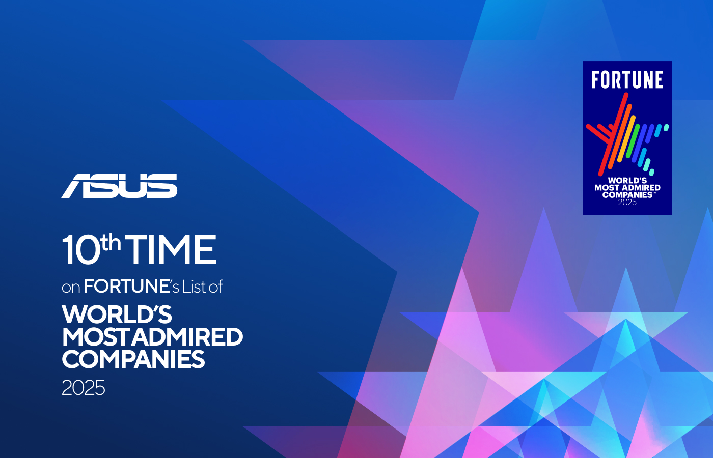 ASUS Celebrates 10th Inclusion on Fortune’s World’s Most Admired Companies List in 2025