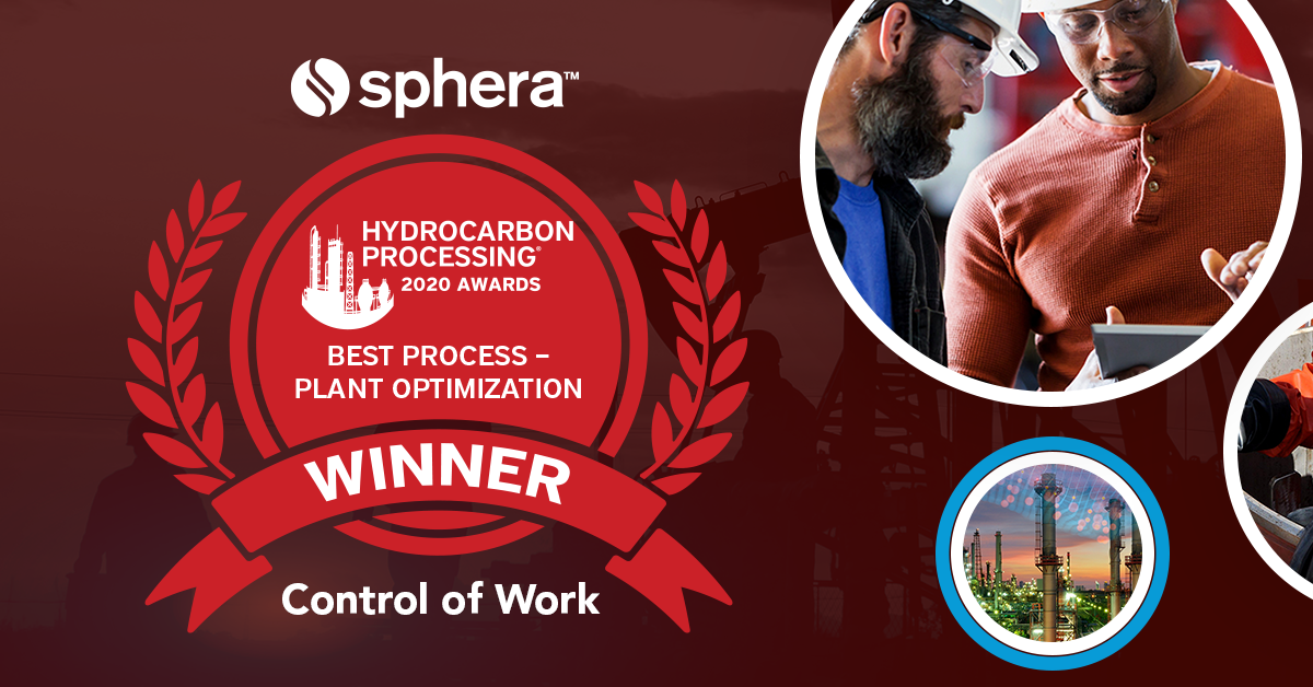 Sphera’s Control of Work Wins Best Process/Plant Optimization Technology Award From Hydrocarbon Processing